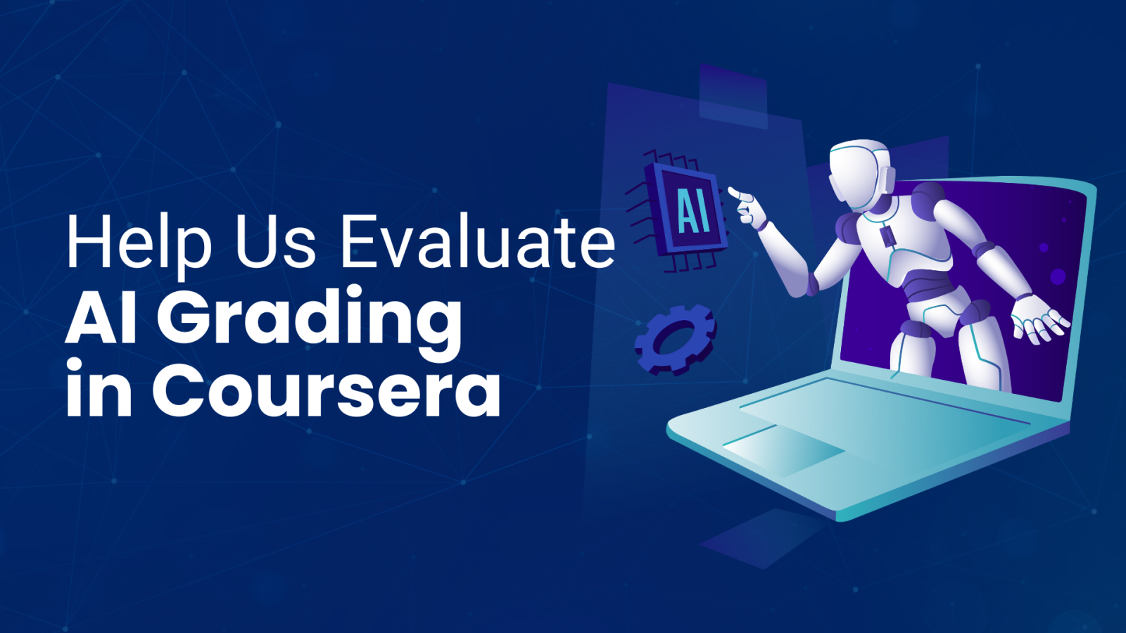 Help Us Evaluate AI-Powered Grading in Coursera